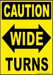caution wide turns sign Meme Template