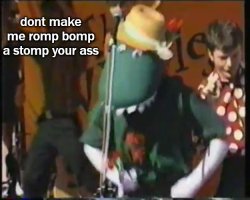 dont make me romp bomp a stomp your ass Meme Template