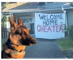 Welcome home cheater Meme Template