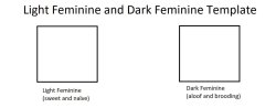 Light Feminine and Dark Feminine Template Meme Template