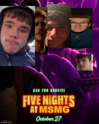 five nights at msmg Meme Template