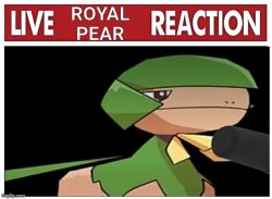 Live Royal Pear Reaction Meme Template