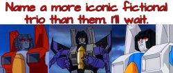 Name a more iconic fictional trio Meme Template