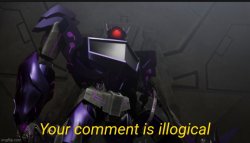 Your comment is illogical Meme Template