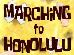 Marching to Honolulu title card Meme Template