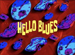 Hello Blues title card Meme Template