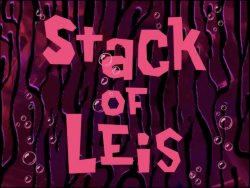 Stack of Leis title card Meme Template
