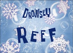 Drowsey Reef title card Meme Template