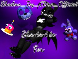 Shadow Toy Chica's First Shoutout Template Meme Template