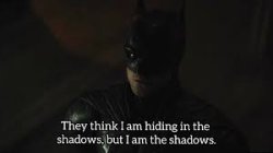 I am the shadows - The Batman Meme Template