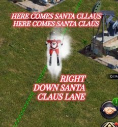 Here comes Santa Claus Meme Template