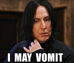 Snape Harry Potter I may vomit Meme Template