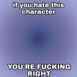 hating a character Meme Template