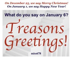 What do you say on January 6 Treasons Greetings January 6 Capito Meme Template