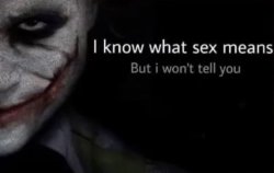 i know what sex means but i wont tell you Meme Template