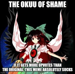 The Okuu of Shame Meme Template