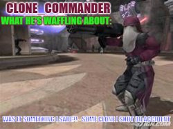 Clone_commander's announcement temp Meme Template