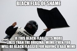 Black Flag of Shame Meme Template