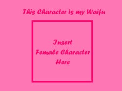 this character is my waifu Meme Template