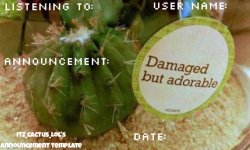 itz_cactus_lol's announcement template Meme Template