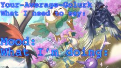 Your-Average-Golurk Announcement Template Meme Template
