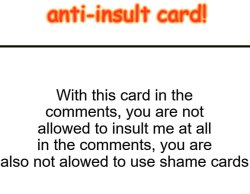 anti-insult card Meme Template