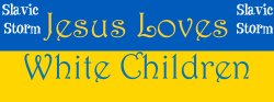 Jesus Loves White Children Meme Template