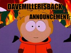 davemillerisback announcement temp Meme Template