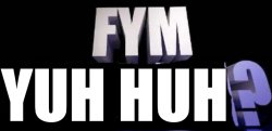FYM YUH HU? Meme Template