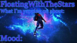FloatingWithTheStars Announcement Template Meme Template