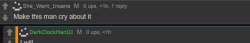 DarkClockManIII and She_Went_Insane Meme Template