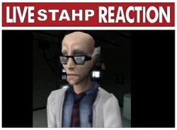 live stahp reaction 4 Meme Template