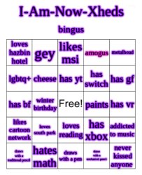 I-Am-Now-Xhed's bingo Meme Template