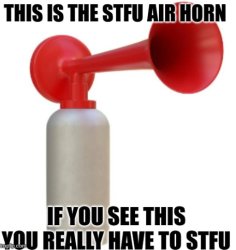 Stfu Air Horn Meme Template