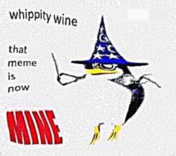 Whippity Wine Meme Template