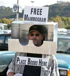 Free Mammograms costume Boobs Funny Redneck Humor JPP Meme Template