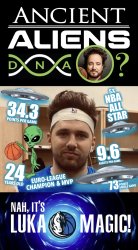 Luka Doncic Ancient Aliens DNA Nah Its Luka Magic Meme Meme Template