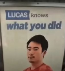Lucas Knows What You Did Meme Template