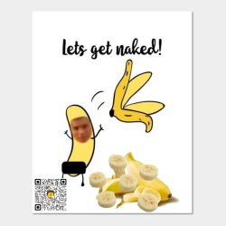 Banana Man - Let's Get Naked Meme Template