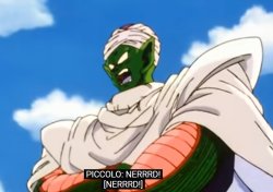 Piccolo "NERRRD!" Meme Template