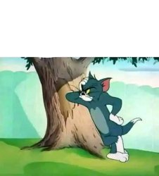 Tom Meme Template