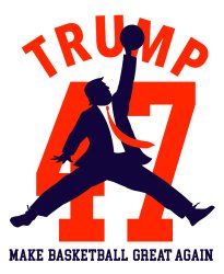 Air Trump 47 Make Basketball Great Again Meme Meme Template