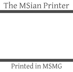 The MSian Printer Meme Template