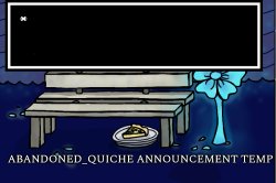 abandoned_quiche announcement temp Meme Template