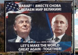 Real Russian billboard 2016-Trump, Putin, Russia, Russia, Russia Meme Template