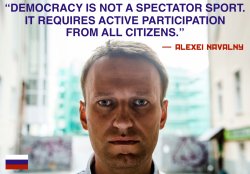 Alexei Navalny Quote Democracy Is Not A Spectator Sport Meme Meme Template