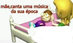 Mãe cante uma música da sua época Meme Template