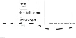 offline.without.reason announcement temp Meme Template