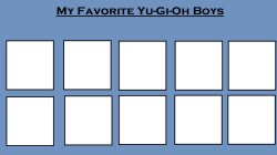 my favorite yu-gi-oh boys Meme Template