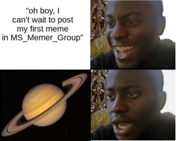 saturn moment Meme Template